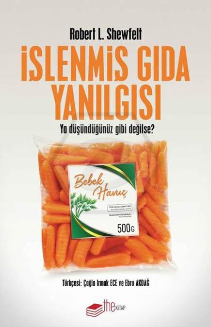 İşlenmiş Gıda Yanılgısı - Ya Düşündüğünüz Gibi Değilse?