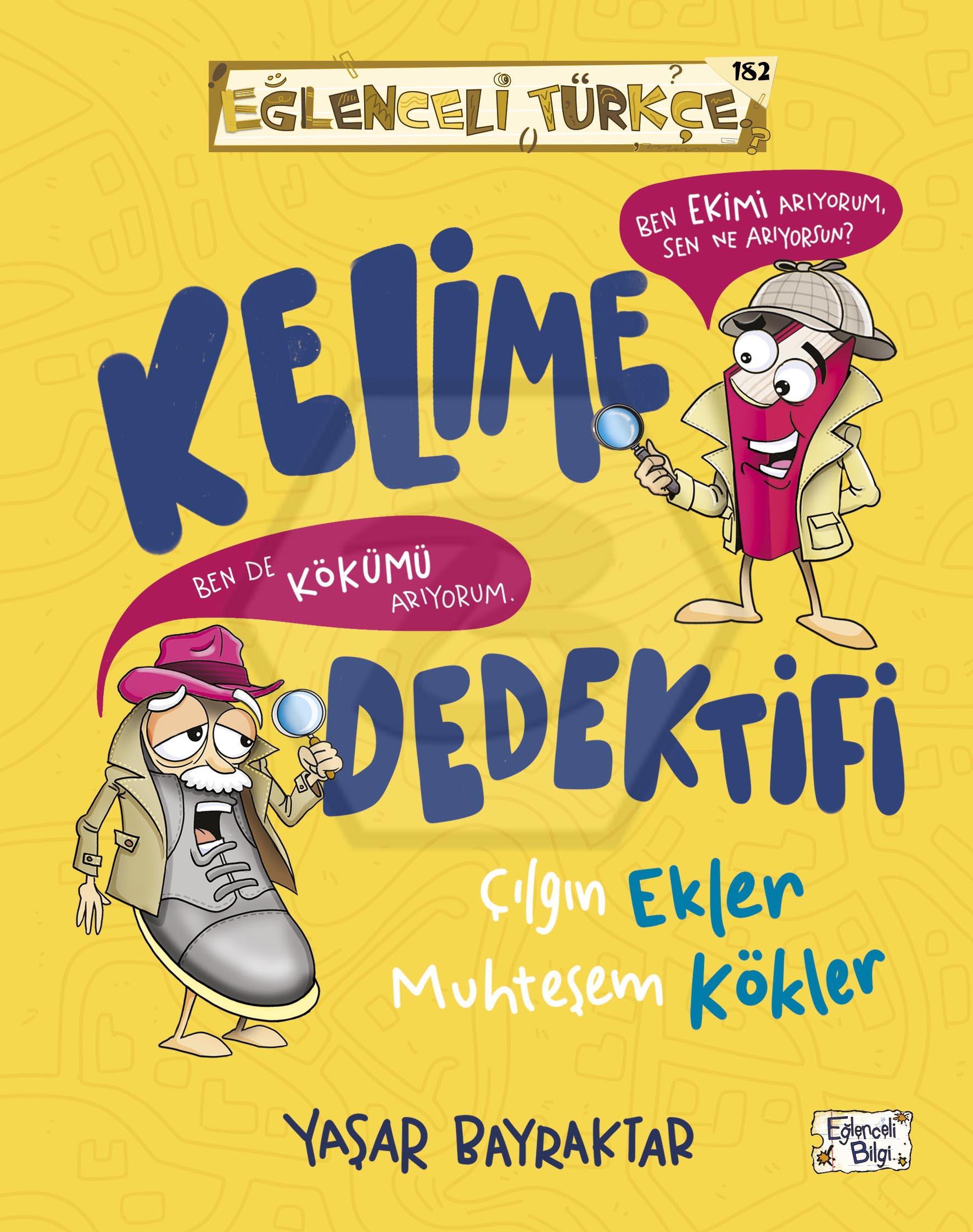 Kelime Dedektifi & Çılgın Ekler Muhteşem Kökler