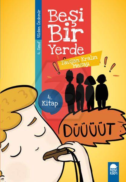 Beşi Bir Yerde 4.Kitap - Tavşan Kralın Mesajı