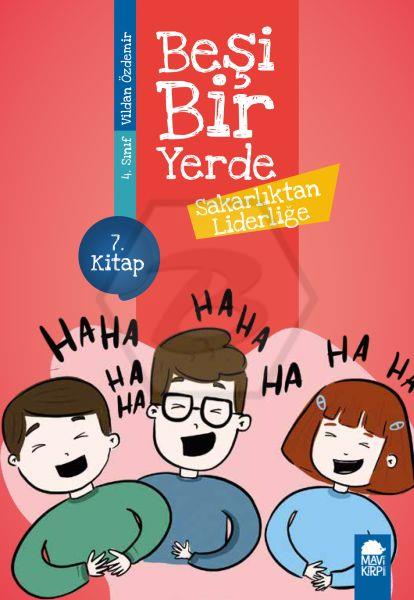 Beşi Bir Yerde 7. Kitap - Sakarlıktan Liderliğe 