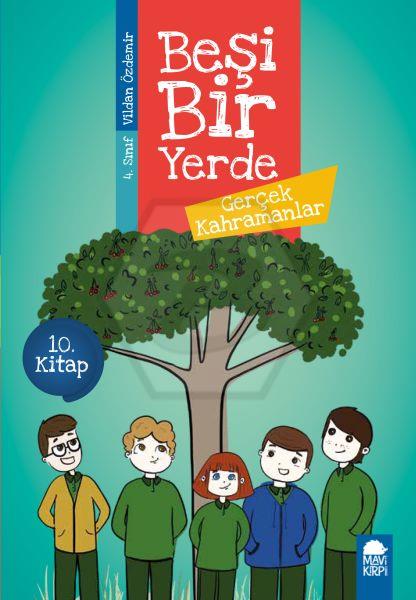 Beşi Bir Yerde 10. Kitap - Gerçek Kahramanlar 