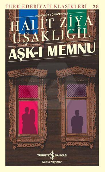 Aşk-I Memnu Günümüz Türkçesiyle