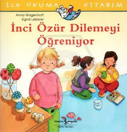 İnci Özür Dilemeyi Öğreniyor