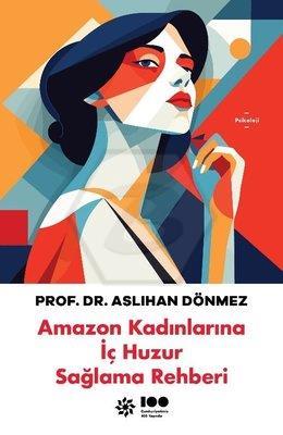 Amazon Kadınlarına İç Huzur Sağlama Rehberi 