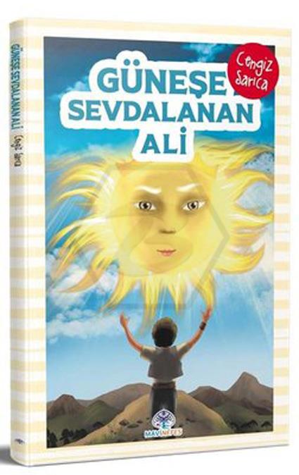 Güneşe Sevdalanan Ali·