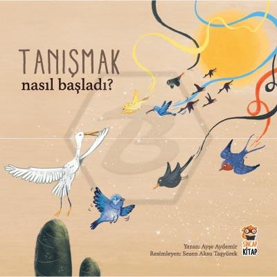 Nasıl Başladı ? 3 Tanışmak