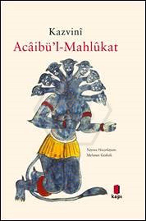 Kazvinî Acâibü’l-Mahlûkat (Ciltli)