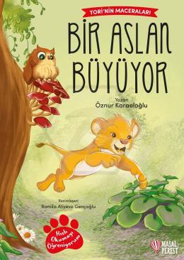 Tori’nin Maceraları  Bir Aslan Büyüyor