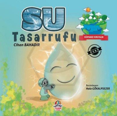 Dünyamızı Koruyalım - Su Tasarrufu