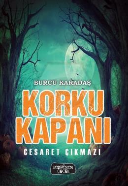 Korku Kapanı – Cesaret Çıkmazı