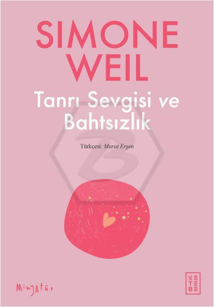 Tanrı Sevgisi ve Bahtsızlık