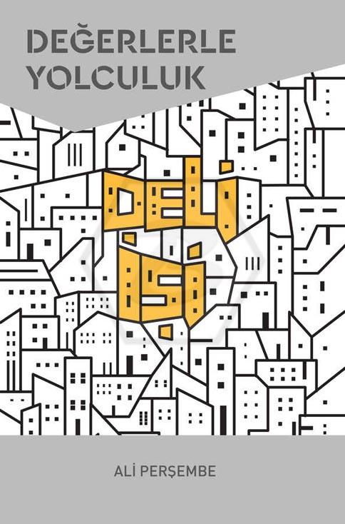Deli İşi -Değerlere Yolculuk