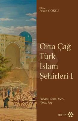 Orta Çağ Türk İslam Şehirleri 1