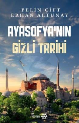 Ayasofya nın Gizli Tarihi