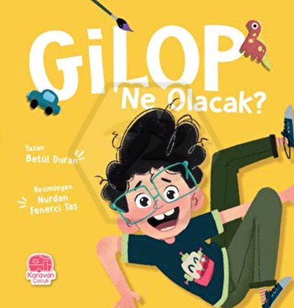 Gilop Ne Olacak?