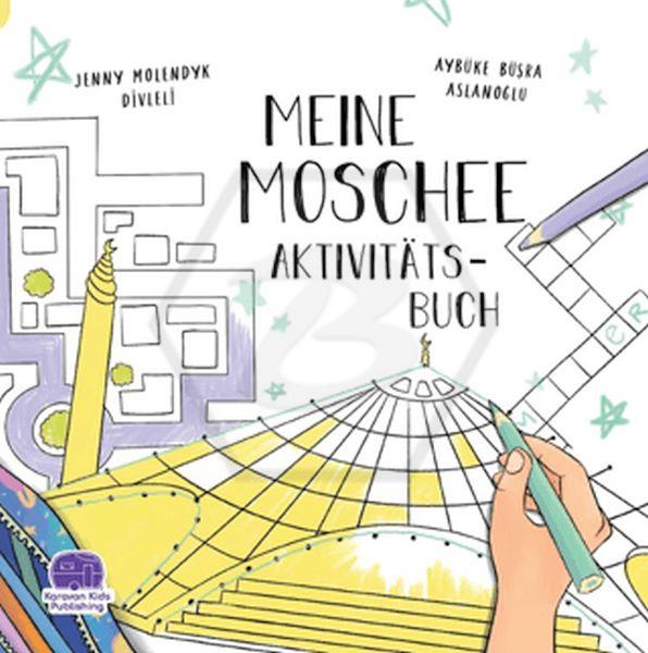 Meine Mosche Aktivitats Buch - Almanca Benim Camim Etkinlik Kitabı