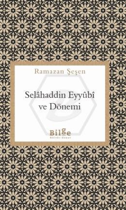 Selahaddin Eyyubi Ve Dönemi