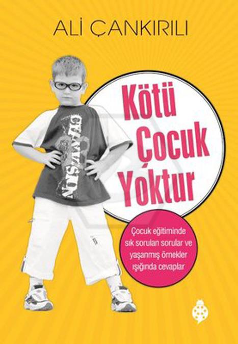 Kötü Çocuk Yoktur