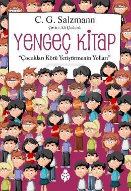 Yengeç Kitap “Çocukları Kötü Yetiştirmenin Yolları”