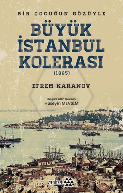 Büyük İstanbul Kolerası Bir Çocuğun Gözüyle