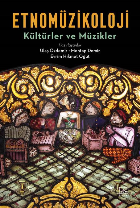 Etnomüzikoloji: Kültürler ve Müzikler