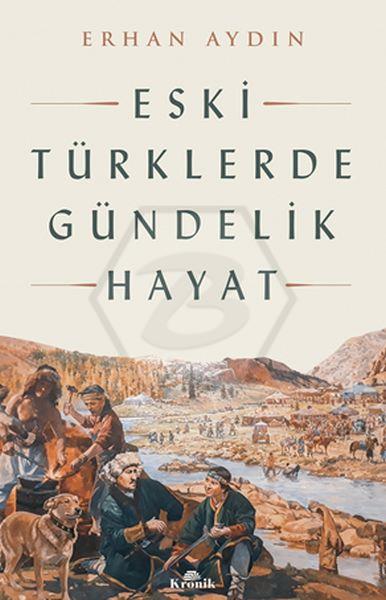 Eski Türklerde Gündelik Hayat