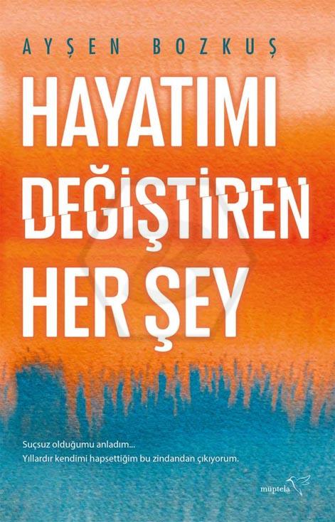 Hayatımı Değiştiren Her Şey