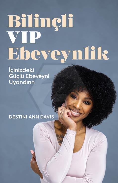 Bilinçli VIP Ebeveynlik