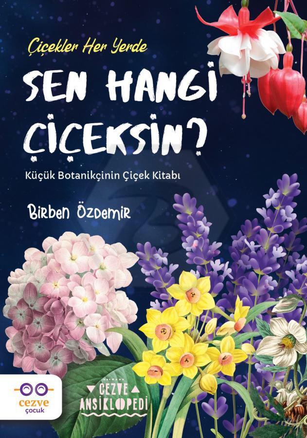 Sen Hangi Çiçeksin? - Cezve Ansiklopedi