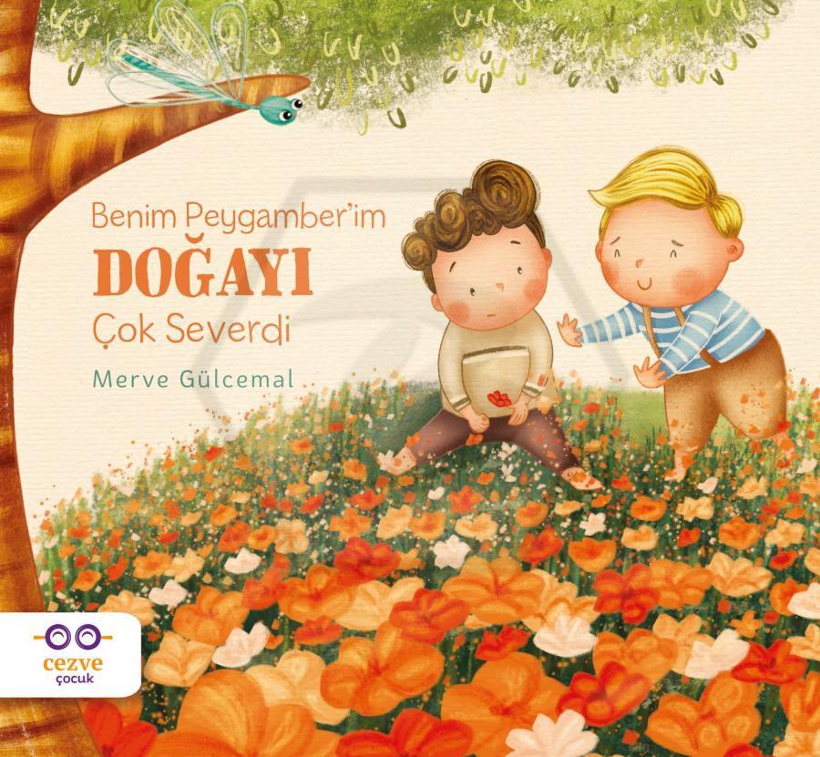 Benim Peygamber’im Doğayı Çok Severdi 