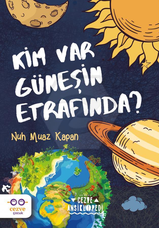 Kim Var Güneşin Etrafında - Cezve Ansiklopedi