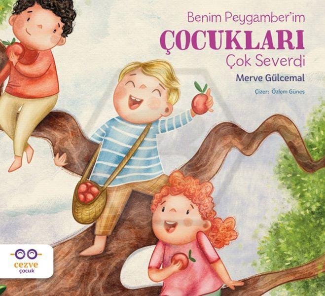Benim Peygamber’im Çocukları Çok Severdi 