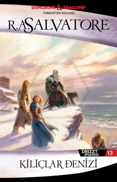 Kılıçlar Denizi - Drizzt Efsanesi 13.Kitap