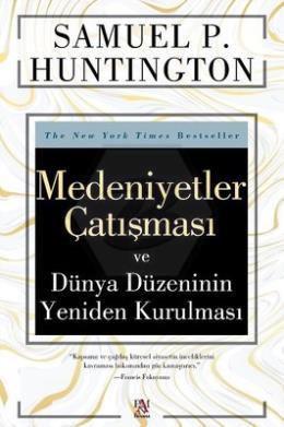 Medeniyetler Çatışması ve Dünya Düzeninin Yeniden Kurulması