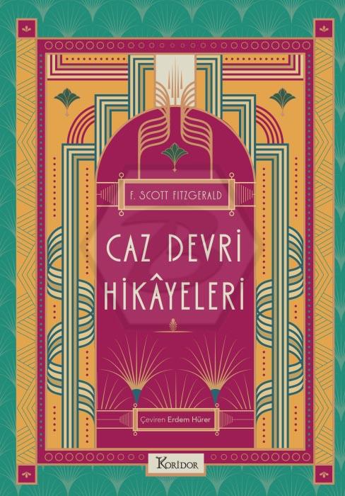 Caz Devri Hikayeleri (Bez Ciltli Klasikler)