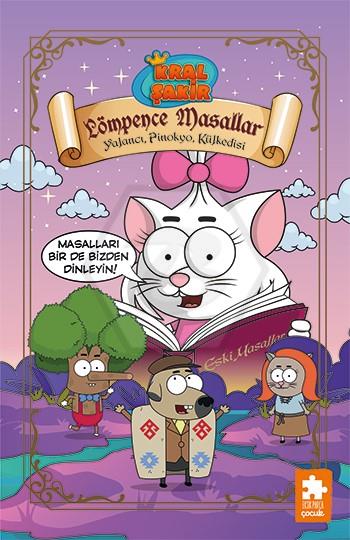 Kral Şakir Lömpence Masallar 2 - Yalancı, Pinokyo, Ku¨lkedisi