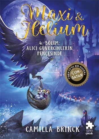 Maxi & Helium 4. Bölüm: Alıcı Güvercinlerin Pençesinde