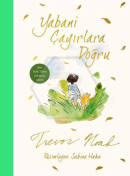 Yabani Çayırlara Doğru
