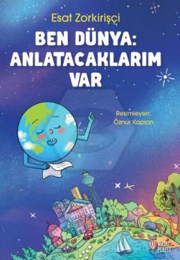 Ben Dünya Anlatacaklarım Var 