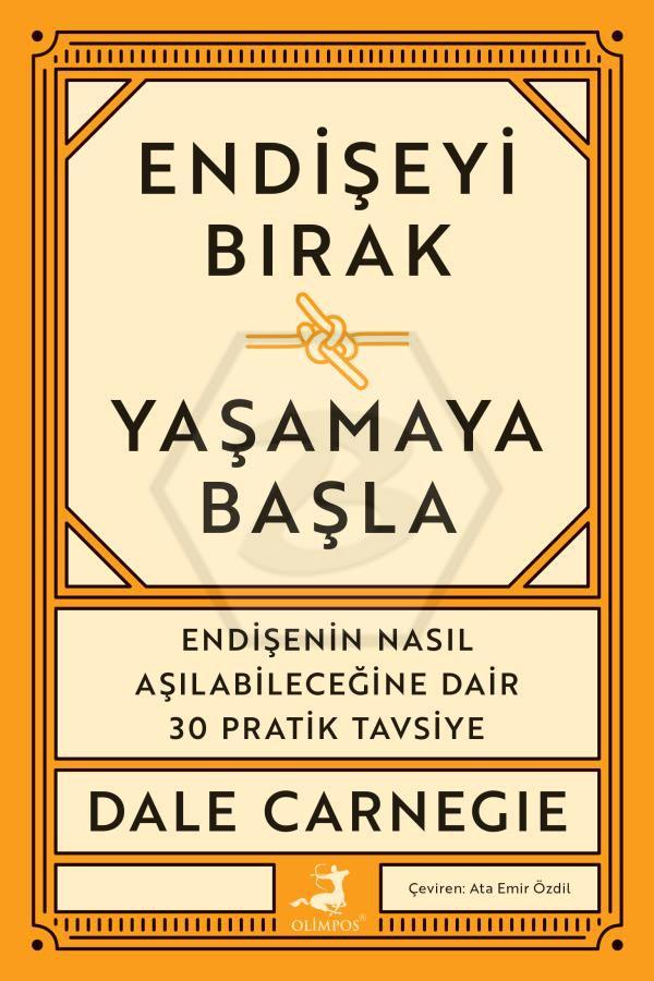  Endişeyi Bırak Yaşamaya Başla