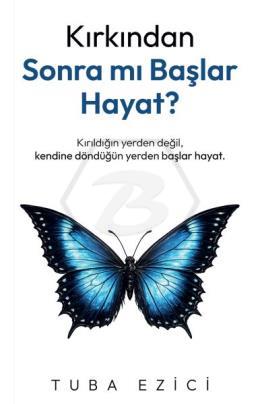 Kırkından Sonra Mı Başlar Hayat?