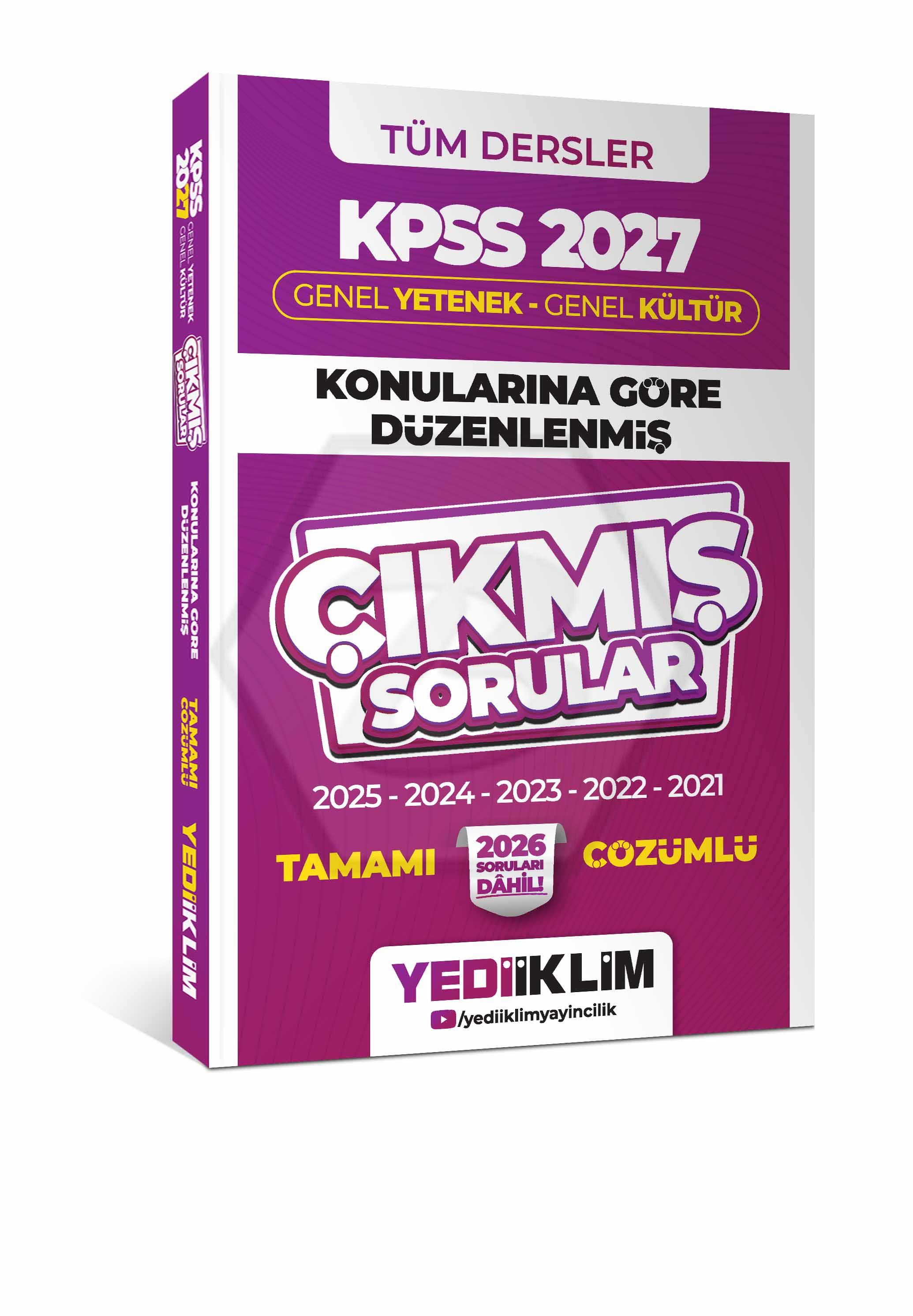 2027 KPSS Genel  Yetenek - Genel Kültür Konularına Göre Düzenlenmiş Tamamı Çözümlü Çıkmış Sorular