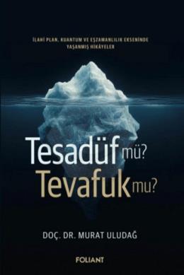 Tesadüf Mü? Tevafuk Mu?