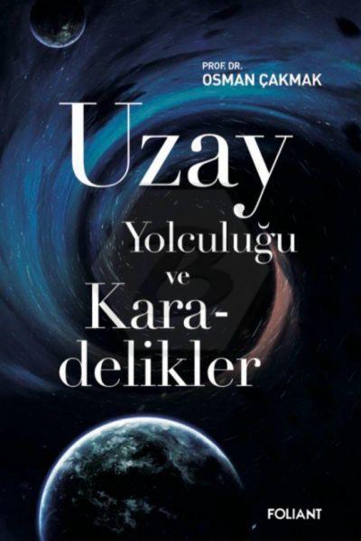  Uzay Yolculuğu Ve Karadelikler
