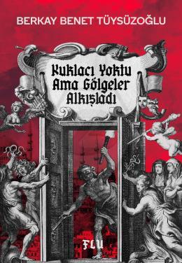 Kuklacı Yoktu Ama Gölgeler Alkışladı