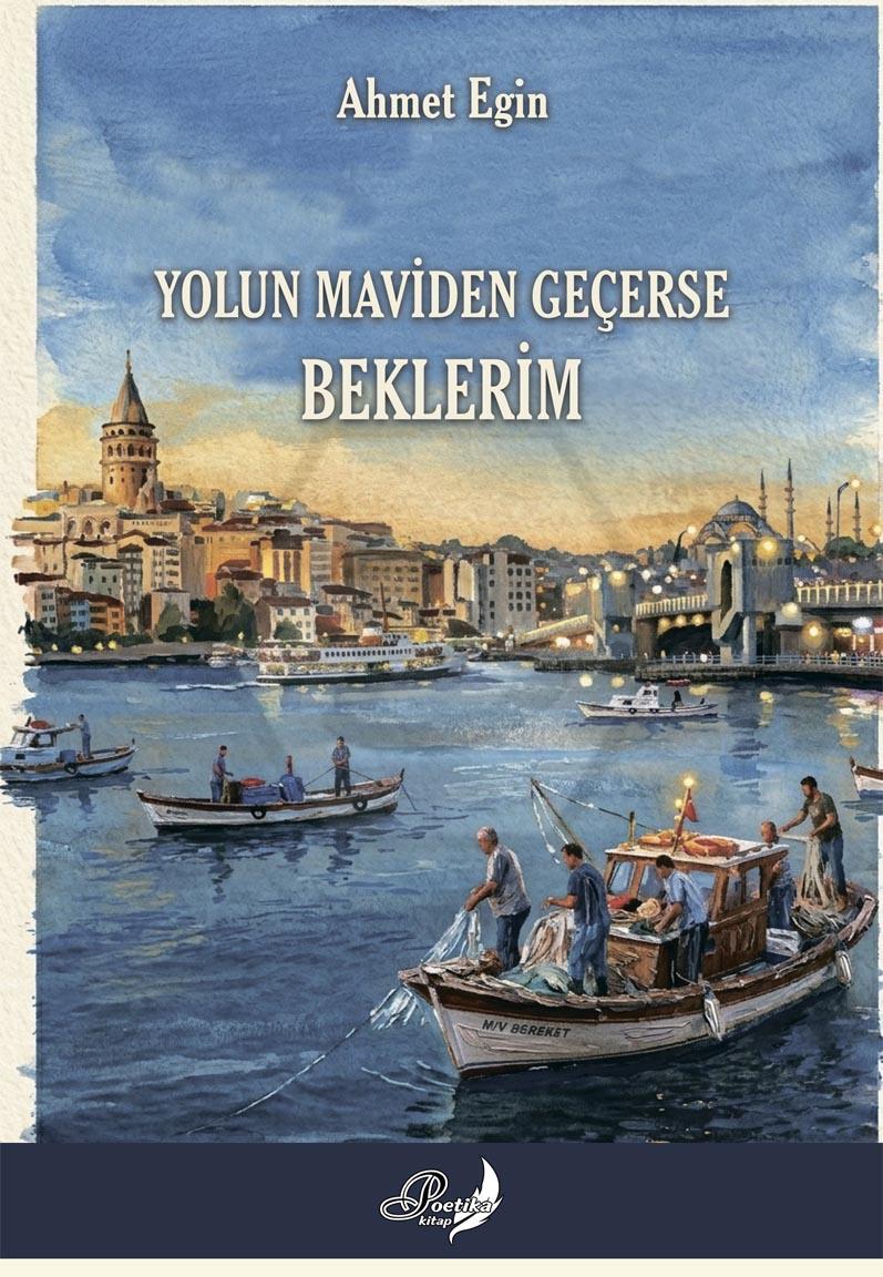 Yolun Maviden Geçerse Beklerim