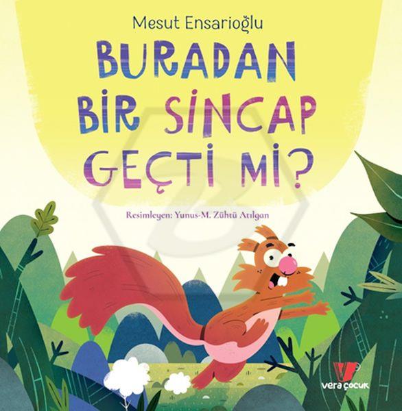 Buradan Bir Sincap Geçti mi?