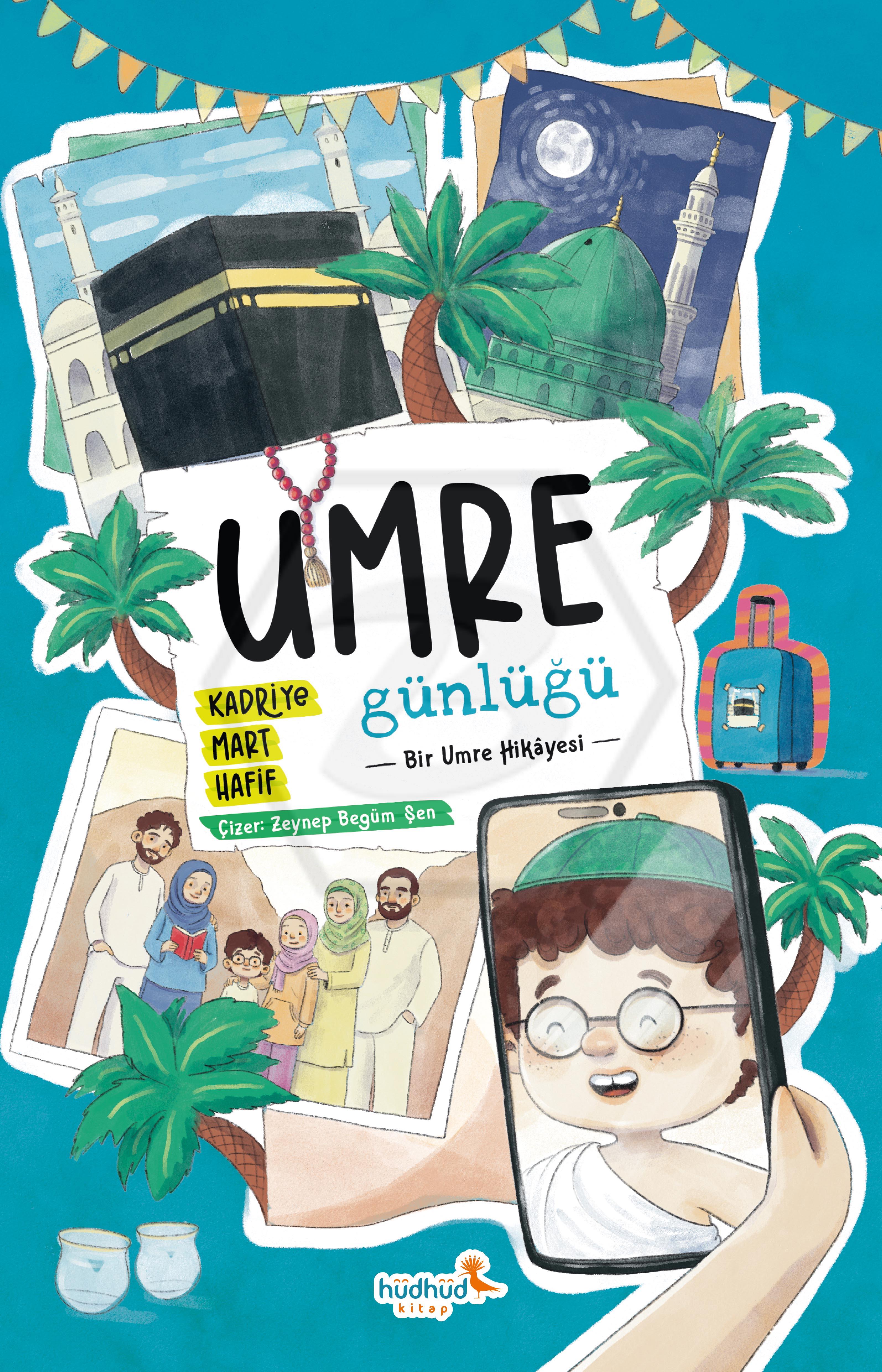 Umre Günlüğü - Bir Umre Hikâyesi