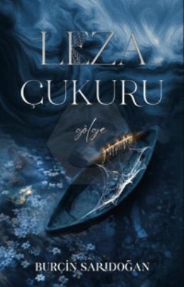 Leza Çukuru 1 - Gölge; Pusulası Dağ