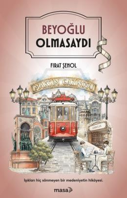Beyoğlu Olmasaydı